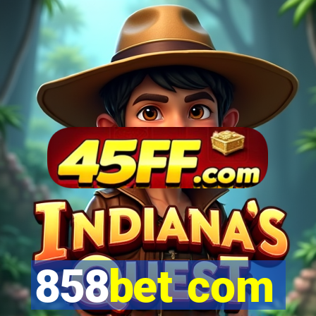 858bet com